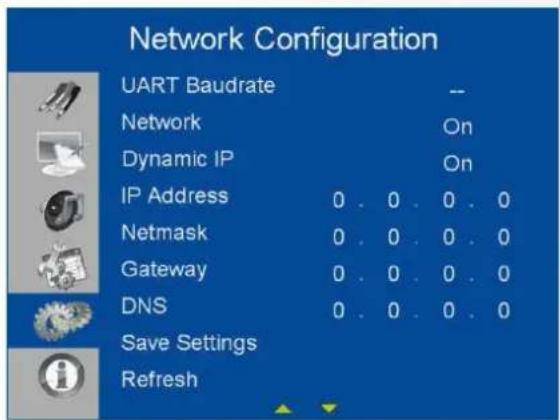 Network Configuration UART Baudrate Network On Dynamic IP On IP Address 0 . 0 . 0 . 0 Netmask 0 . 0 . 0 . 0 Gateway 0 . 0 . 0 . 0 DNS 0 . 0 . 0 . 0 Save Settings Refresh