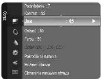 Podsvietenie : 7 Kontrast : 95 Jas : 45 Ostrosť : 50 Farba : 50 Odien (ZČ) : Z50 / Č50 Pokročilé nastavenia Možnost obrazu Obnovenie nastavení' obrazu