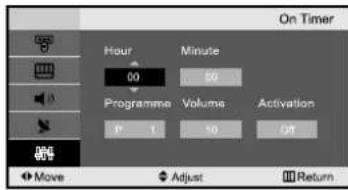 On Timer Hour 00 Minute 50 Programme P 1 Volume 10 Activation 05 Move Adjust Return