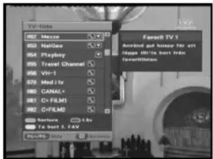 TV-Date 862 Messo 863 NatGeo 864 Playboy 865 Travel Channel 866 VH-1 870 Med i tv 880 CANAL* 881 C+ FILM1 882 C+ FILM2 Surburst To best 1. FAV Favirl TV 1 Anvind gel huape for att ligen 0/1 to best from favoritban