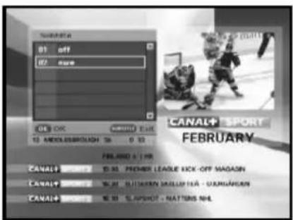 NATIONAL 01 off 02 free OL OK AMOUNT END 13 ANGLESSBROUGH 36 0 10 FEBRUARY 4:1 PM CANAL+ 10.35 PREMIER LEAGUE PICK-OFF MADISON CANAL+ 10.30 BUTTEREN MIGUELTEA - OAKANGAN CANAL+ 10.30 SLAPSHOT - NATTINS NHL
