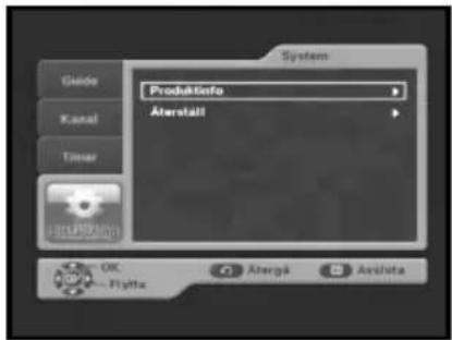 System Guide Kanal Timer Produktinfo Äterställ OK Flytfa Ätergå Ärstuta