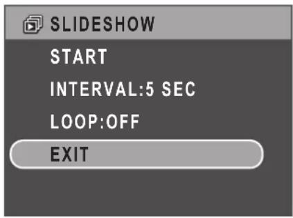 SLIDESHOW START INTERVAL:5 SEC LOOP:OFF EXIT