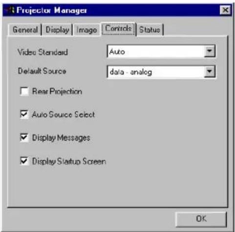 Projector Manager General | Display | Image | Controls | Status | Video Standard Auto Default Source data - analog Rear Projection Auto Source Select Display Messages Display Startup Screen OK
