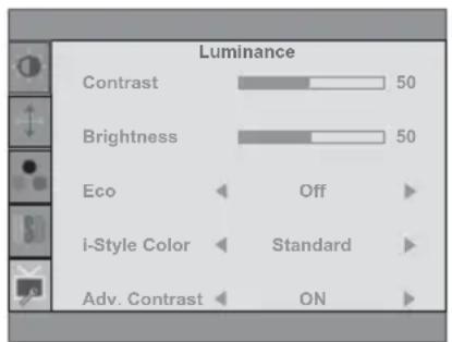 Luminance Contrast 50 Brightness 50 Eco Off i-Style Color Standard Adv. Contrast ON