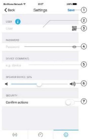 BirdHome Network 13:37 100% Back Settings Save USER i User PASSWORD Password DEVICE (COMMENT) e.g. device SPEAKER DEVICE: 50% SECURITY Confirm actions