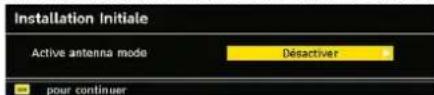 Installation Initiale Active antenna mode Désactiver pour continuer