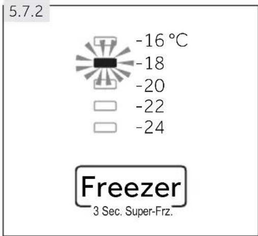 5.7.2 -16 °C -18 -20 -22 -24 Freezer 3 Sec. Super-Frz.