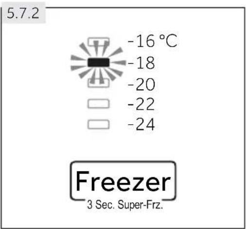 5.7.2 -16 °C -18 -20 -22 -24 Freezer 3 Sec. Super-Frz.