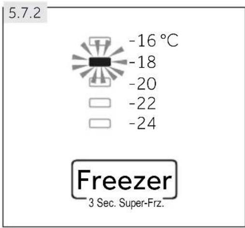 5.7.2 -16 °C -18 -20 -22 -24 Freezer 3 Sec. Super-Frz.