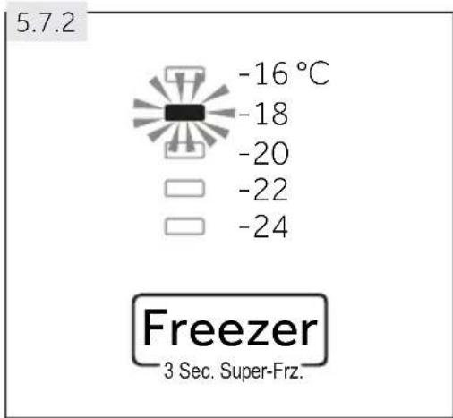 5.7.2 -16 °C -18 -20 -22 -24 Freezer 3 Sec. Super-Frz.