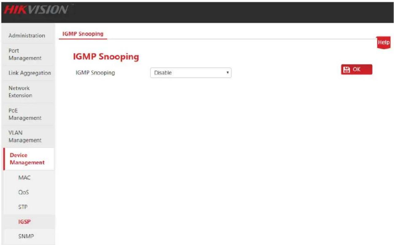 HIKVISION Administration Port Management Link Aggregation Network Extension PoE Management VLAN Management Device Management MAC QoS STP IGSP SNMP IGMP Snooping IGMP Snooping Disable Help OK