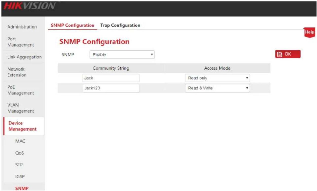 HIKVISION SNMP Configuration Trap Configuration SNMP Configuration SNMP Enable Network Extension PoE Management VLAN Management Device Management MAC QoS STP IGSP SNMP Community String Access Mode Jack Read only Jack123 Read & Write