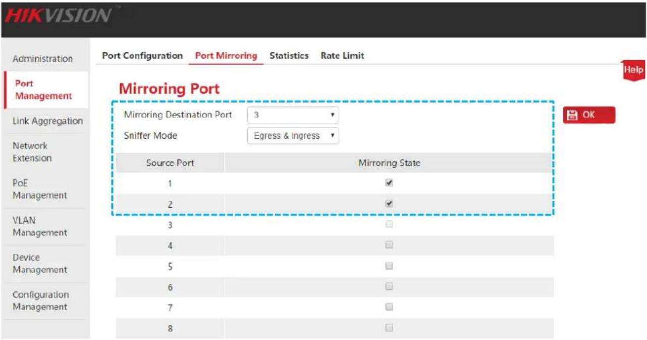 HIKVISION Administration Port Configuration Port Mirroring Statistics Rate Limit Port Management Link Aggregation Network Extension PoE Management VLAN Management Device Management Configuration Management Mimroring Port Mirroring Destination Port 3 Sniffer Mode Egress & Ingress Source Port Mirroring State 1 ✓ 2 ✓ 3 □ 4 □ 5 □ 6 □ 7 □ 8 □ Help OK