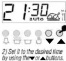 2 1:30 auto 2) Set it to the desired time by using the▼ or▲buttons.