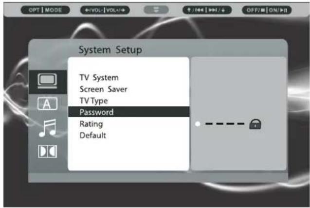 OPT | MODE +VOL: VOLAI + / 166 | >> / 4 OFF/ON/II System Setup TV System Screen Saver TV Type Password Rating Default