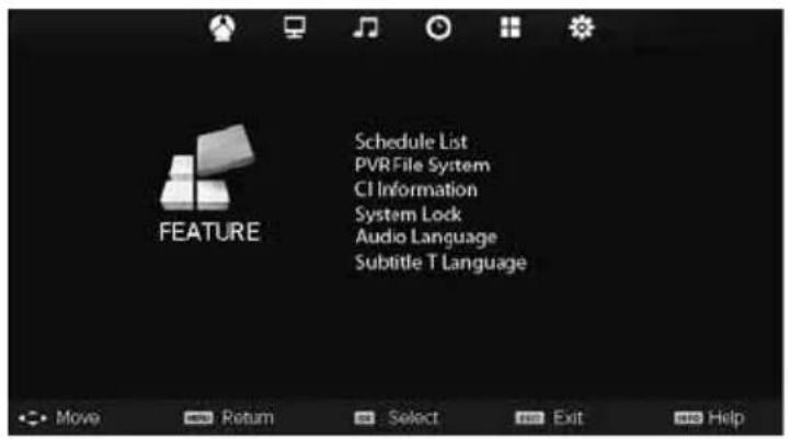 FEATURE Schedule List PVR File System CI Information System Lock Audio Language Subtitle T Language Move Return Select Exit Help