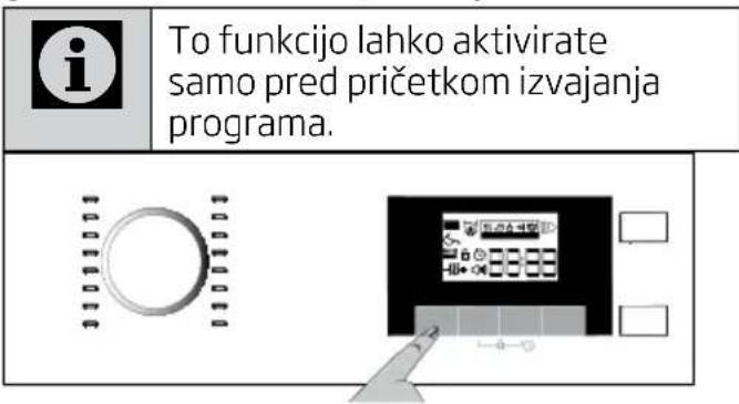 To funkcijo lahko aktivirate samo pred pričetkom izvajanja programa.