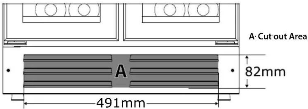 A· Cut-out Area 82mm 491mm