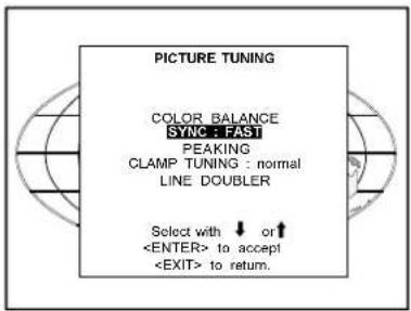 PICTURE TUNING COLOR BALANCE SYNC : FAST PEAKING CLAMP TUNING : normal LINE DOUBLER Select with ↓ or ↑ to accept to return.