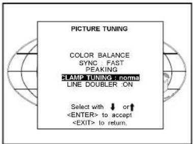 PICTURE TUNING COLOR BALANCE SYNC : FAST PEAKING CLAMP TUNING : normal LINE DOUBLER :ON Select with ↓ or ↑ to accept to return.