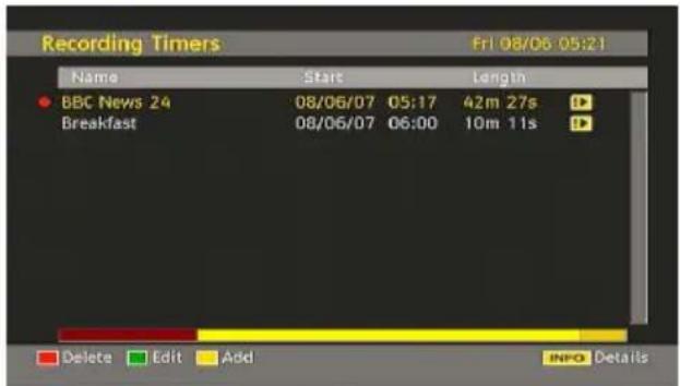 Recording Timers Erl 08/06 05:21 Name Start Length BBC News 24 08/06/07 05:17 42m 27s Breakfast 08/06/07 06:00 10m 11s Delete Edit Add BIO Details