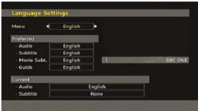 Language Settings Menu English Preferred - Audio English - Subtitle English - Movie Subt. English - Guide English 1 BBC ONE Current - Audio English - Subtitle None