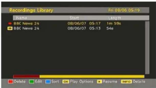 Recordings Library Fm 08/06 05:19 Name Start Length BBC News 24 08/06/07 05:17 1m 59s BBC News 24 08/06/07 05:13 54s Delete Edit Sort OK Play Options Resume NFO Details