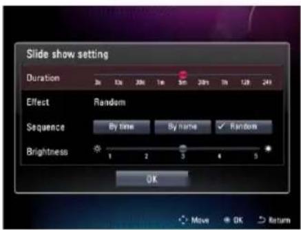 Slide show setting Duration 3x 12x 28x 1m 3m 28m 1m 12m 24m Effect Random Sequence By time By name ✓ Random Brightness 1 2 3 4 5 OK Move OK Return