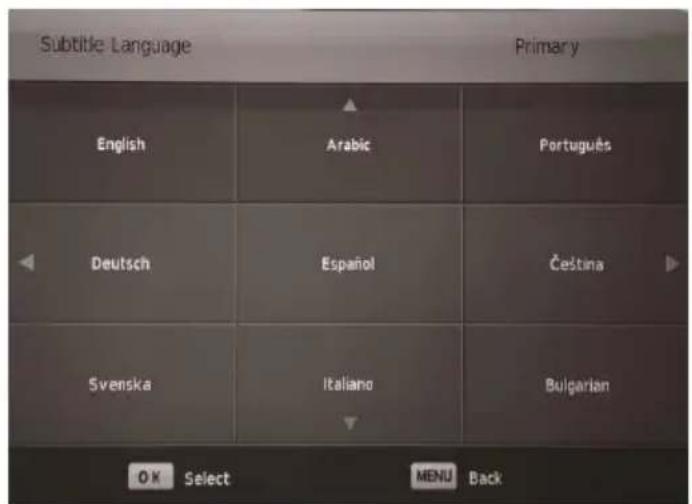 Subtitle Language Primary English Arabic Português Deutsch Español Čeština Svenska Italiano Bulgarian OK Select MENU Back