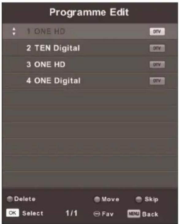 Programme Edit 1 ONE HD 2 TEN Digital 3 ONE HD 4 ONE Digital Delete Move Skip OK Select 1/1 Fav MENU Back