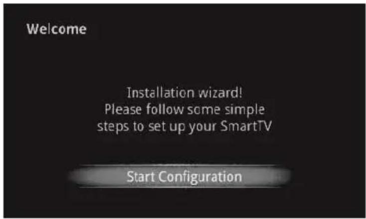 Welcome Installation wizard! Please follow some simple steps to set up your SmartTV Start Configuration