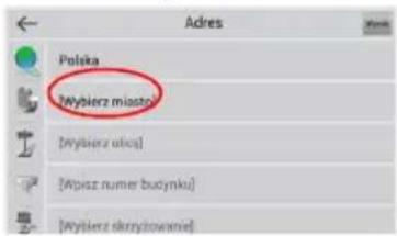Adres Polska Wybierz miasto [Wybierz ulos] [Masz numer budynku] [Wybierz okrytowanie]