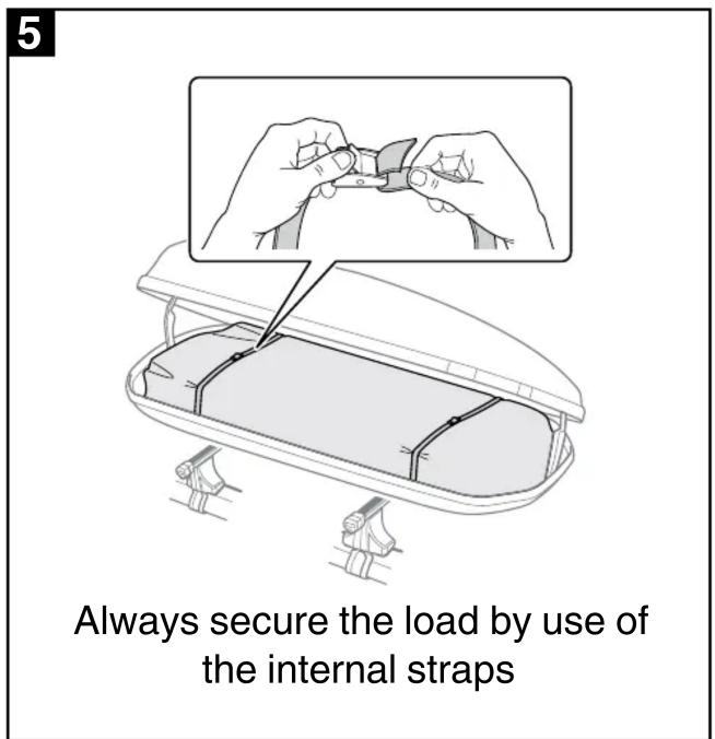 5 Always secure the load by use of the internal straps