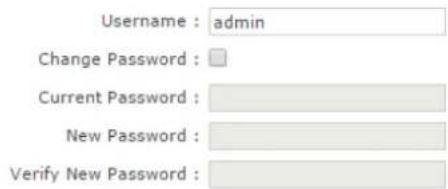 Username : admin Change Password : Current Password : New Password : Verify New Password :