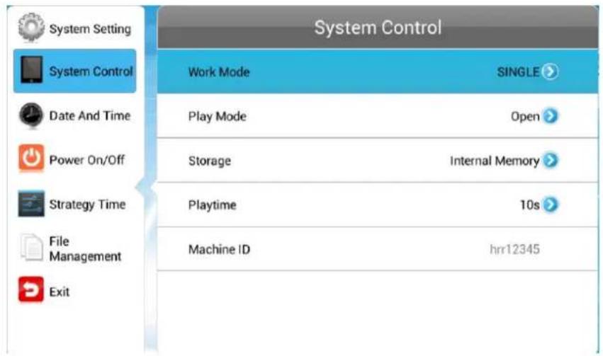 System Control Work Mode SINGLE Play Mode Open Storage Internal Memory Playtime 10s Machine ID hrr12345 Exit