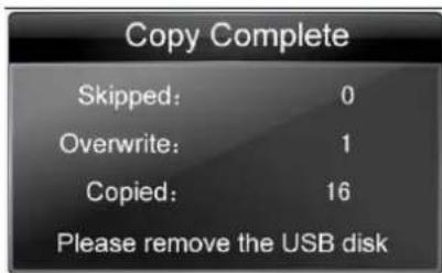 Copy Complete Skipped: 0 Overwrite: 1 Copied: 16 Please remove the USB disk