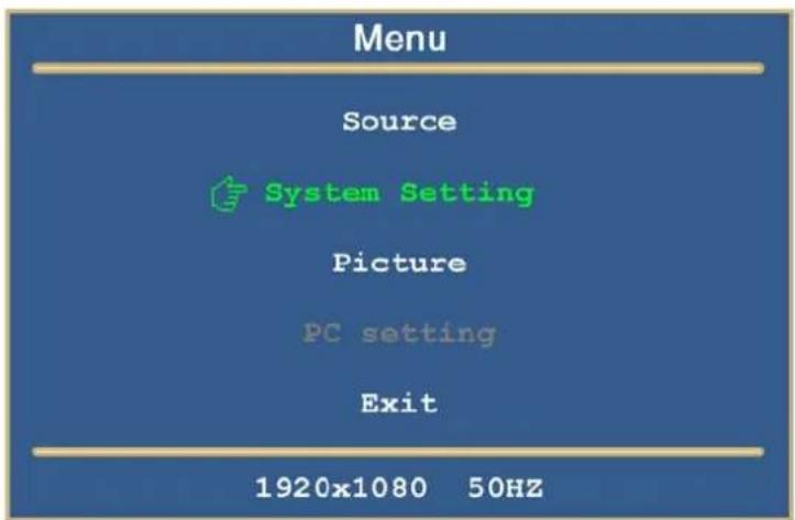 Menu Source System Setting Picture PC setting Exit 1920x1080 50HZ