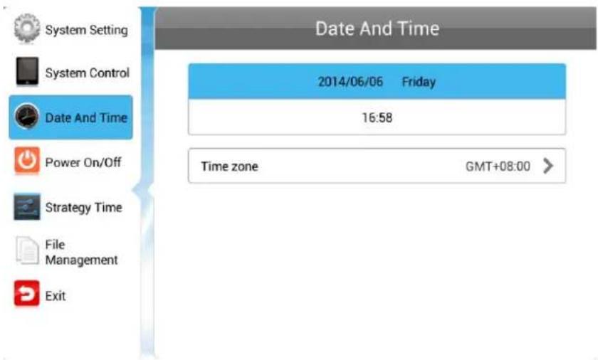 Date And Time 2014/06/06 Friday 16:58 Time zone GMT+08:00 > System Setting System Control Date And Time Power On/Off Strategy Time File Management Exit