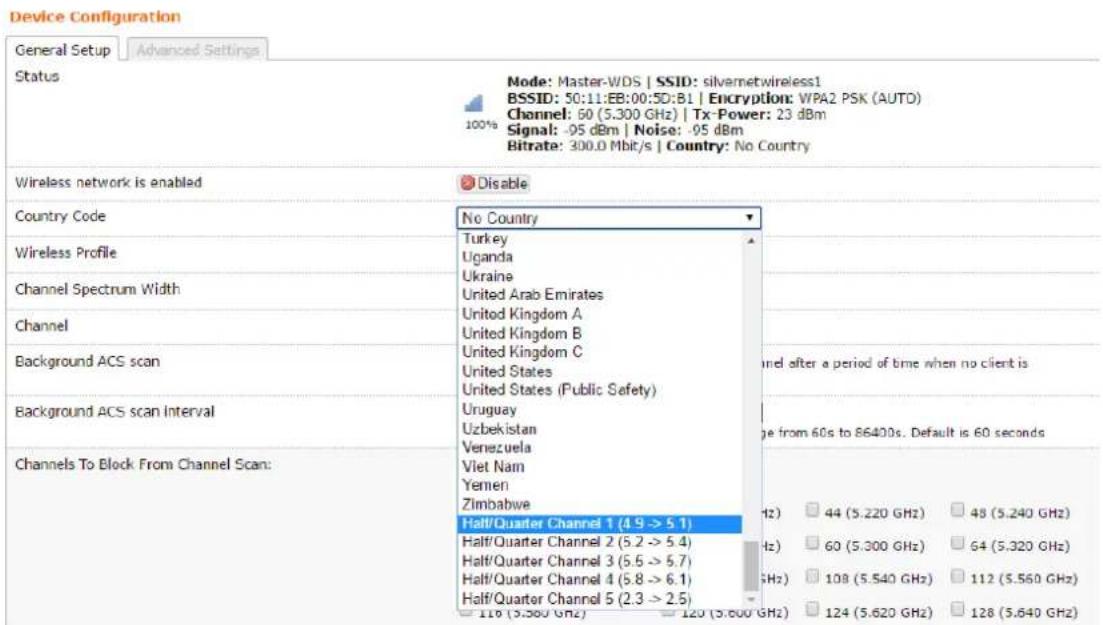 Device Configuration General Setup Advanced Settings Status Mode: Master-WDS | SSID: silvernetwireless1 BSSID: 50:11:EB:00:5D:B1 | Encryption: WPA2 PSK (AUTO) Channel: 60 (5.300 GHz) | Tx-Power: 23 dBm Signal: -95 dBm | Noise: -95 dBm Bitrate: 300.0 Mbit/s | Country: No Country Wireless network is enabled Disable Country Code No Country Turkey Uganda Ukraine United Arab Emirates United Kingdom A United Kingdom B United Kingdom C United States United States (Public Safety) Channel after a period of time when no client is Background ACS scan Uruguay Uzbekistan Venezuela Viet Nam Yemen Zimbabwe Half/Quarter Channel 1 (4.9 -> 5.1) Half/Quarter Channel 2 (5.2 -> 5.4) Half/Quarter Channel 3 (5.6 -> 5.7) Half/Quarter Channel 4 (5.8 -> 6.1) Half/Quarter Channel 5 (2.3 -> 2.5) 110 (5.300 GHz) 120 (5.600 GHz) Channel To Block From Channel Scan: 44 (5.220 GHz) 48 (5.240 GHz) 60 (5.300 GHz) 64 (5.320 GHz) 108 (5.540 GHz) 112 (5.560 GHz) 124 (5.620 GHz) 128 (5.640 GHz)