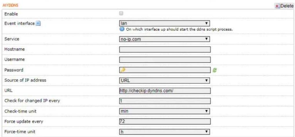 MYDDNS Enable Event interface lan On which interface up should start the ddns script process. Service no-ip.com Hostname Username Password Source of IP address URL URL http://checkip.dyndns.com/ Check for changed IP every 1 Check-time unit min Force update every 72 Force-time unit h Delete