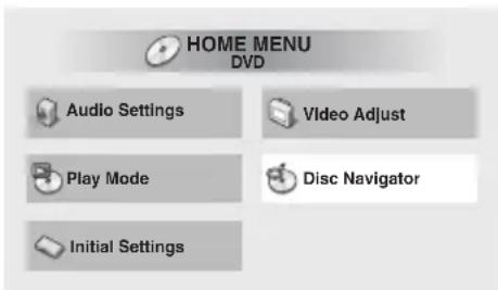 HOME MENU DVD Audio Settings Video Adjust Play Mode Disc Navigator Initial Settings
