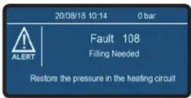 20/08/18 10:14 0 bar ! Fault 108 Filling Needed Restore the pressure in the heating circuit
