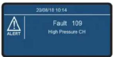 20/08/18 10:14 ! Fault 109 ALERT High Pressure CH