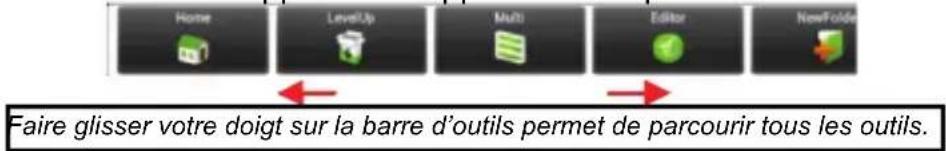 Home LevelUp Multi Editor NewFold Faire glisser votre doigt sur la barre d'outils permet de parcourir tous les outils.