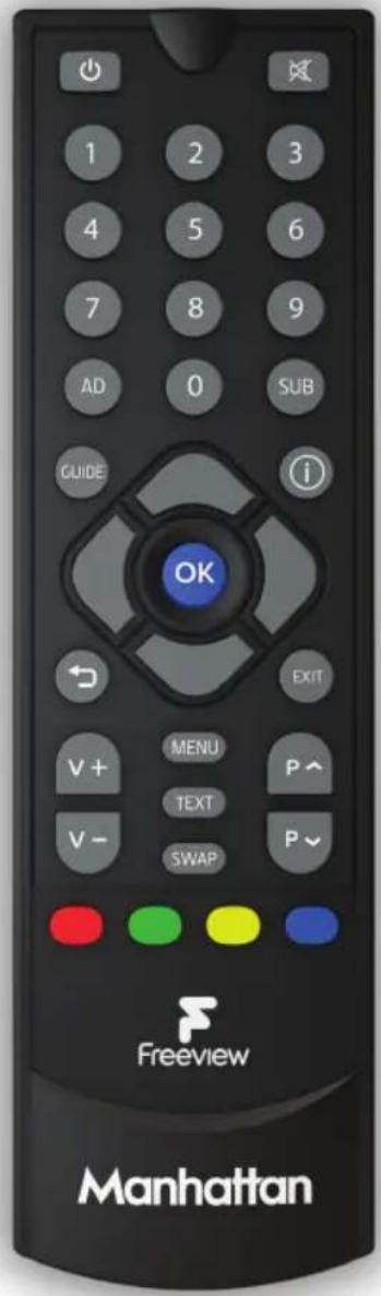 1 2 3 4 5 6 7 8 9 AD 0 SUB GUIDE OK EXIT V+ MENU P^ TEXT V- SWAP P Freeview Manhattan