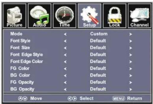 Picture Audio Time Setup Lock Channel Mode Font Style Font Size Font Edge Style Font Edge Color FG Color BG Color FG Opacity BG Opacity Custom Default Default Default Default Default Default Default Default Move Select MENU Return