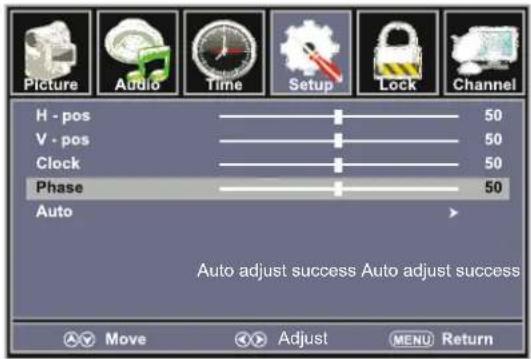 Picture Audio Time Setup Lock Channel H - pos 50 V - pos 50 Clock 50 Phase 50 Auto Auto adjust success Auto adjust success Move Adjust MENU Return