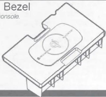 Bezel onsole.
