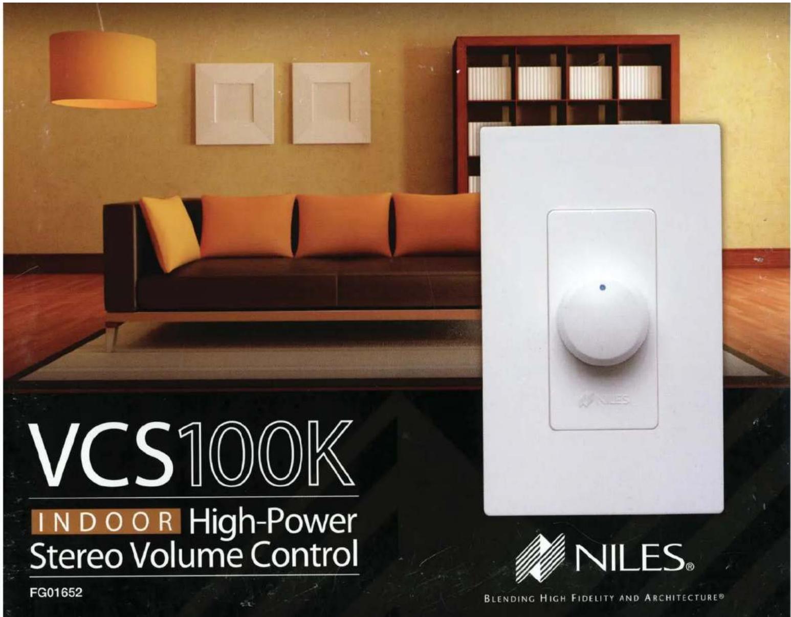 VCS100K INDOOR High-Power Stereo Volume Control FG01652 NILES® BLENDING HIGH FIDELITY AND ARCHITECTURE®